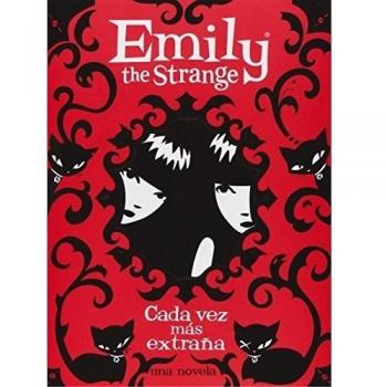 Emily The Strange. Cada Vez Mas Extraã?A (Novela)