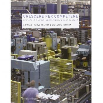 Crescere per competere. Le piccole e medie imprese in un mondo globale