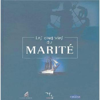 Les cinq vies du Marité