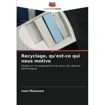 Maassen, Ivan: Recyclage, qu'est-ce qui nous motive