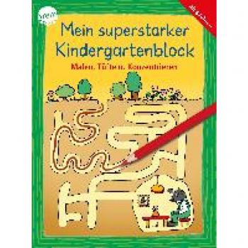 Mein superstarker Kindergartenblock. Malen, Tüfteln, Konzentrieren