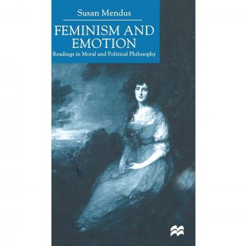 Feminism and Emotion