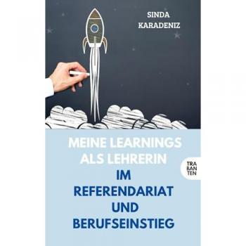 Meine Learnings als Lehrerin: im Referendariat und Berufseinstieg