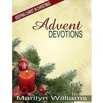 Advent Devotions, Keeping Christ in Your Christmas