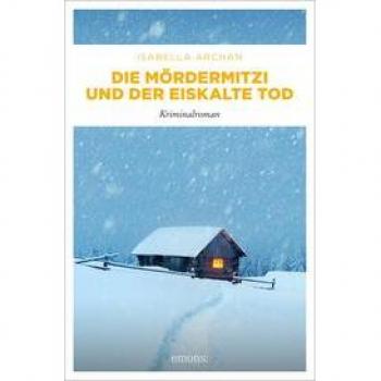 Die MörderMitzi und der eiskalte Tod