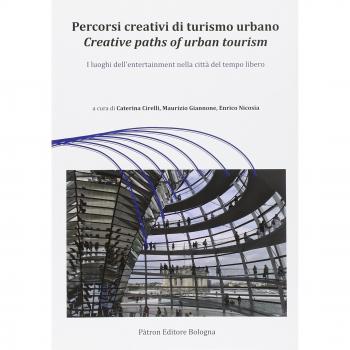 Percorsi creativi di turismo urbano. I luoghi dell'entertainment nella città del tempo libero