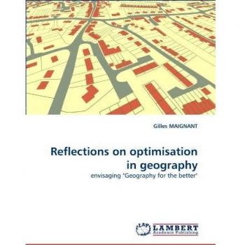 Reflections on optimisation in geography: envisaging Geography for the better