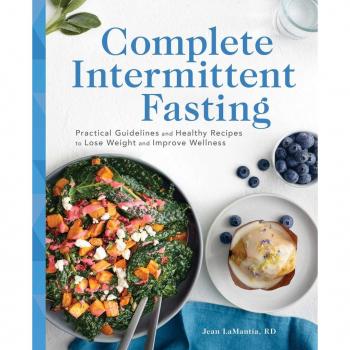 Complete Intermittent Fasting Practical Guidelines and Healthy Recipes to Lose Weight and Improve Wellness by Jean Lamantia