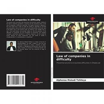 Law of companies in difficulty: Preventive solutions to business difficulties in Ohada Law