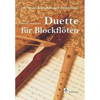 Monika Mandelartz Duette Für Blockflöten/ Alte Musik Aus Irland, England Und Schottland
