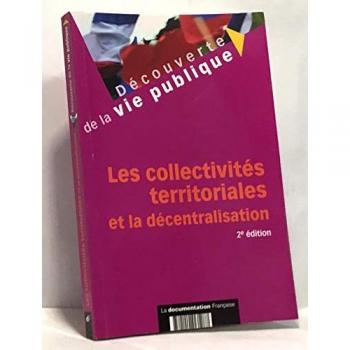 Les collectivités territoriales et la décentralisation