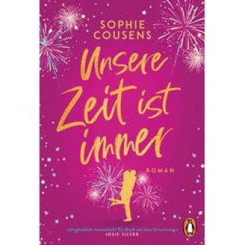Sophie Cousens Unsere Zeit Ist Immer: Roman