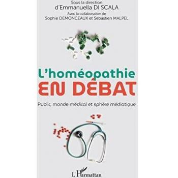 L'homéopathie en débat: Public, monde médical et sphère médiatique von Emmanuella Di Scala