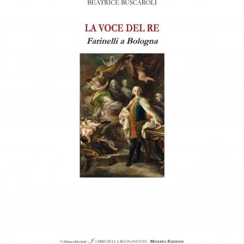 La voce del re. Farinelli a Bologna. Ediz italiana e inglese