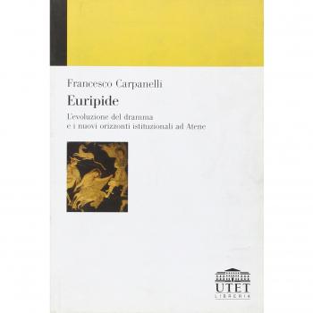 Euripide. L'evoluzione del dramma e i nuovi orizzonti istituzionali ad Atene