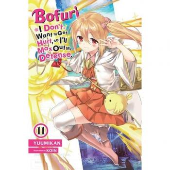 Bofuri: I Don't Want to Get Hurt, so I'll Max Out My Defense., Vol. 11 (light novel)