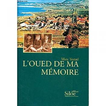 Testud Marc L'Oued De Ma Mémoire
