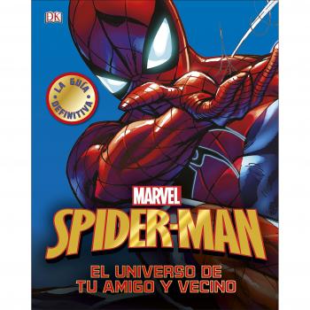 SPIDER-MAN El universo de tu amigo y vecino