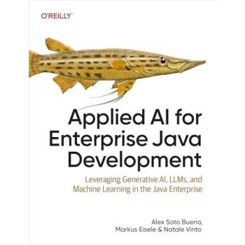 Applied AI for Enterprise Java Development : Leveraging Generative AI, LLMs, and Machine Learning in the Java Enterprise