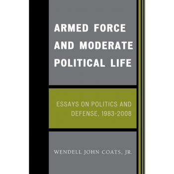 Armed Force and Moderate Political Life