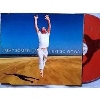 Jimmy Somerville Hurts So Good CD1 1995 UK CD single LONCD364