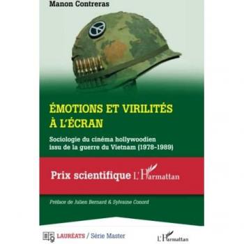 Emotions et virilités à l'écran: Sociologie du cinéma hollywoodien issu de la guerre du Vietnam (1978-1989)