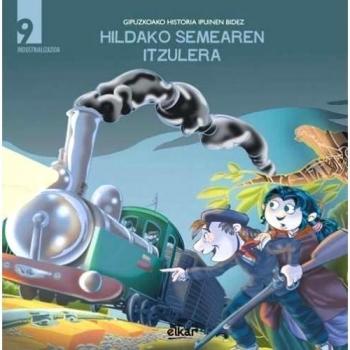 Hildako semearen itzulera. Industrializazioa