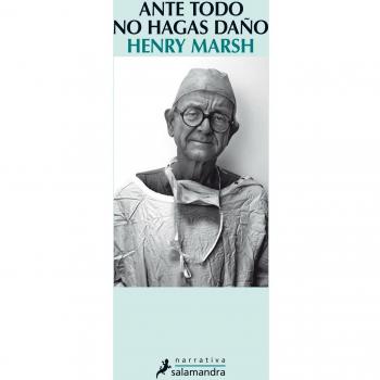 Ante Todo, No Hagas Dano [Spanish] by Marsh, Henry [Paperback]