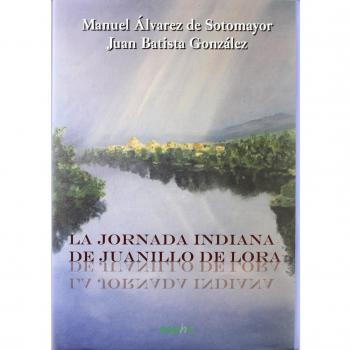 La jornada indiana de Juanillo de Lora