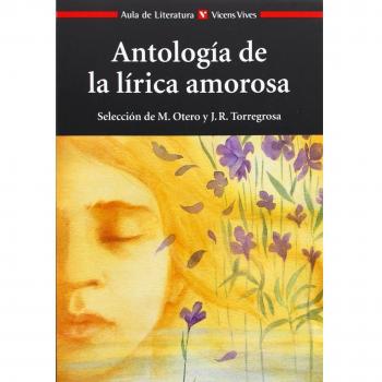 Antologia de la lirica amorosa / Anthology of Amorous Lyrics