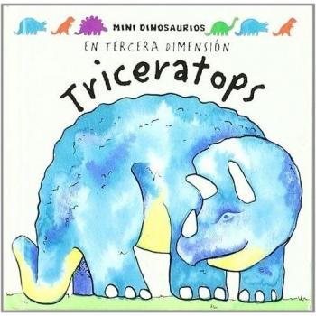 Triceratops: Una familia de dinosaurios en tercera dimension / A Dinosaurs Fami