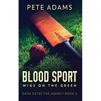 Blood Sport: Wigs On The Green (Dada Detective Agency)