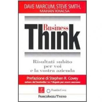 Business Think. Risultati subito per voi e la vostra azienda