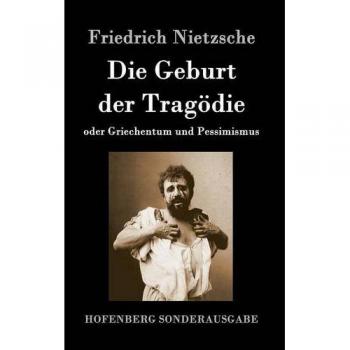 Die Geburt Der Tragodie