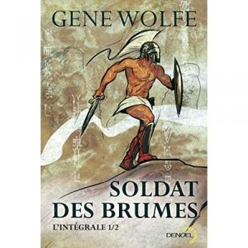Soldat des brumes : l'intégrale. Vol. 1