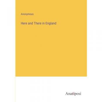 Here and There in England