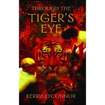 Through the Tiger's Eye (Telares Trilogy)-Kerrie O'Connor