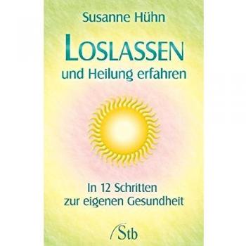 Loslassen und Heilung erfahren