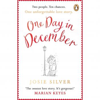 One Day in December : The uplifting, feel-good, Sunday Times bestselling Christmas romance you need this festive season