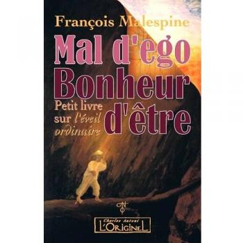 Mal d'ego, bonheur d'être