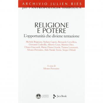 Religione e potere. L'opportunità che diviene tentazione
