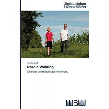 Nordic Walking: Ocena prawidlowosci techniki chodu