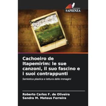 F. de Oliveira, Roberto Carlos: Cachoeiro de Itapemirim: le sue canzoni, il suo fascino e i suoi contrappunti