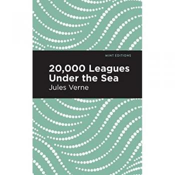 Twenty Thousand Leagues Under the Sea (Mint Editions)