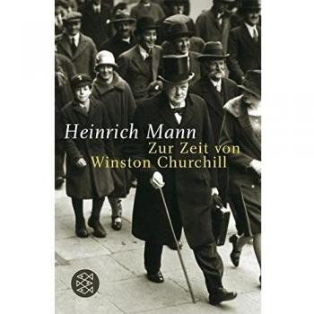 Heinrich Mann Zur Zeit Von Winston Churchill
