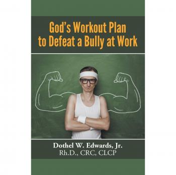 God's Workout Plan to Defeat a Bully at Work
