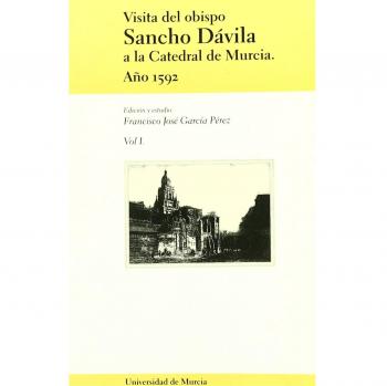 Visita del obispo sancho davila a la catedral de murcia