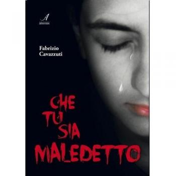 Che tu sia maledetto