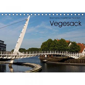 Bremens maritimer Norden: Vegesack