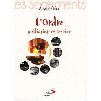 L'Ordre : Médiation et service (SACREMENTS)